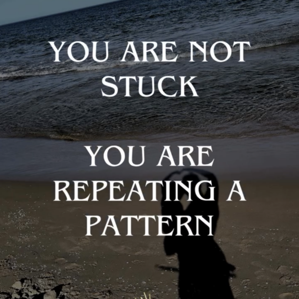 You are not stuck — you are repeating a pattern